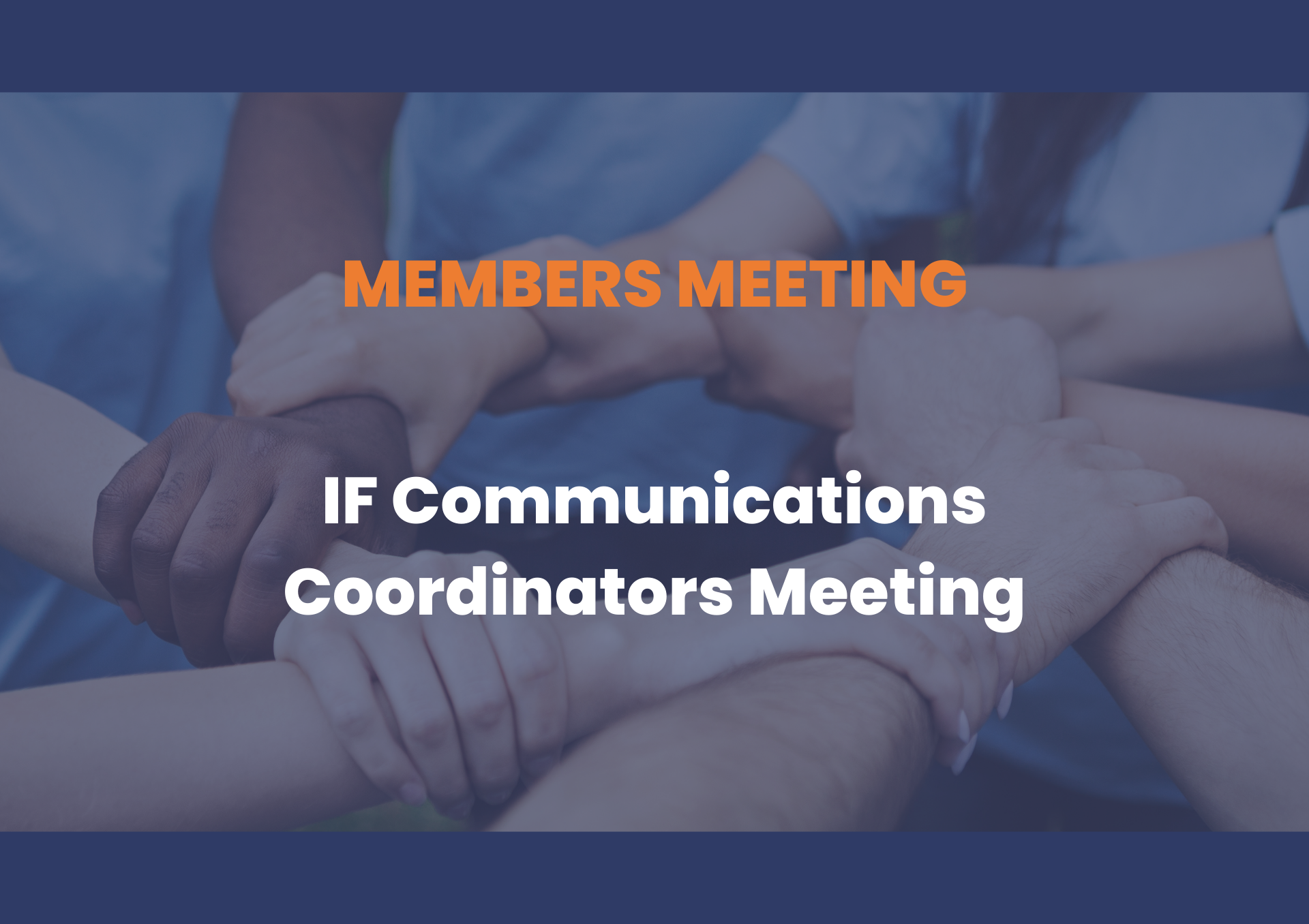 Members meeting – Comm Meeting