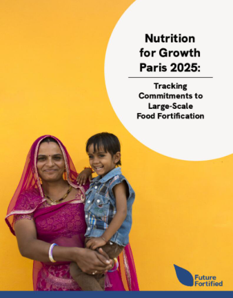Nutrition for Growth Paris 2025: Tracking Commitments to Large-Scale Food Fortification