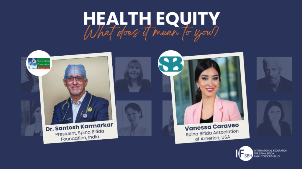 flyer with picture of panelists: Vanessa Caraveo – Chairwoman IF International Adult Working Group, Spina Bifida Association of America, USA   Dr. Santosh Karmarkar – President, Spina Bifida Foundation, India